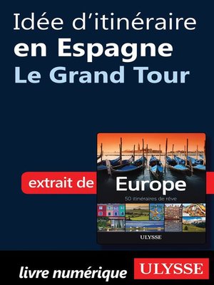 cover image of Idée d'itinéraire en Espagne--Le Grand Tour